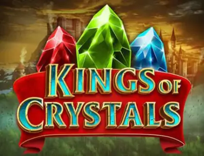 Kings of Crystals