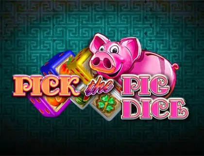 Pick the Pig Dice